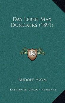 Paperback Das Leben Max Dunckers (1891) [German] Book