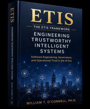 Hardcover Engineering Trustworthy Intelligent Systems: Software Engineering, Governance, and Operational Trust in the AI Era Book