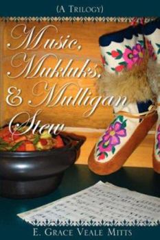 Paperback Music, Mukluks & Mulligan Stew Book