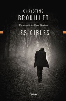 Paperback LES CIBLES : UNE ENQUETE DE MAUD GRAHAM [French] Book