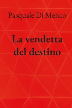 Paperback La vendetta del destino [Italian] Book