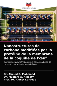Paperback Nanostructures de carbone modifiées par la protéine de la membrane de la coquille de l'oeuf [French] Book