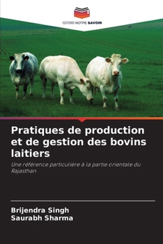 Pratiques de production et de gestion des bovins laitiers (French Edition)