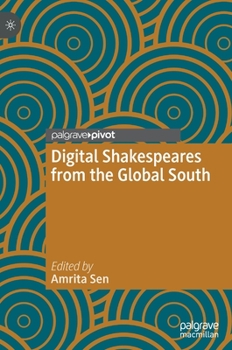 Hardcover Digital Shakespeares from the Global South Book
