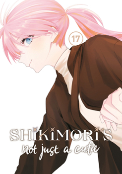 Paperback Shikimori's Not Just a Cutie 17 Book