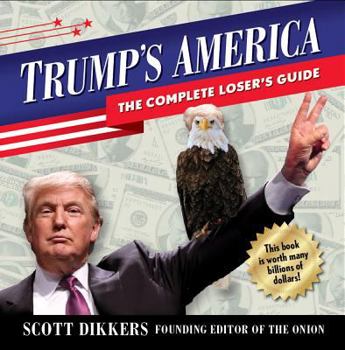 Paperback Trump's America: The Complete Loser's Guide Book