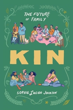 Hardcover Kin: The Future of Family Book