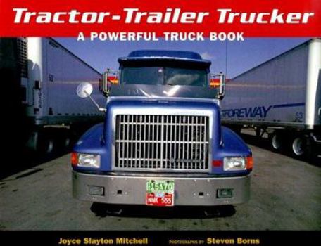 Hardcover Tractor-Trailer Trucker: A Powerful Truck Book