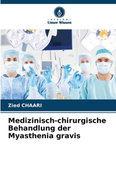 Paperback Medizinisch-chirurgische Behandlung der Myasthenia gravis [German] Book
