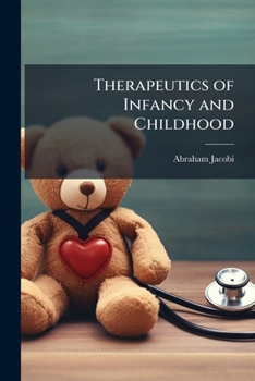 Paperback Therapeutics of Infancy and Childhood Book