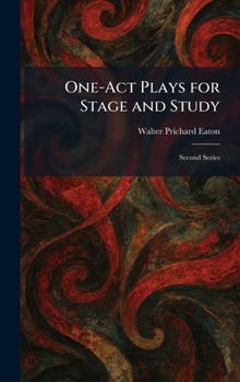 One-Act Plays for Stage and Study: Second Series