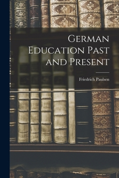 Paperback German Education Past and Present Book