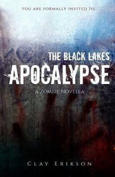 Paperback The Black Lakes Apocalypse: A Zombie Novella Book