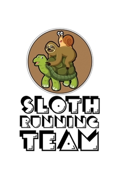 Paperback Sloth Running Team: 6x9 120 pages lined - Your personal Diary Book