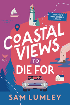 Coastal Views to Die For (Oliver Popp's Travel Guides to Murder) - Book #2 of the Oliver Popp's Travel Guides to Murder