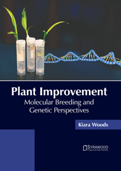 Hardcover Plant Improvement: Molecular Breeding and Genetic Perspectives Book