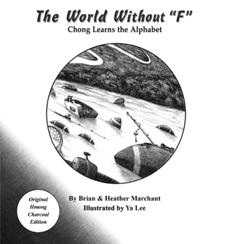 Hardcover The World Without "F": Chong Learns the Alphabet Book