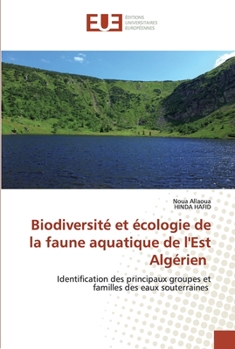 Paperback Biodiversité et écologie de la faune aquatique de l'Est Algérien [French] Book