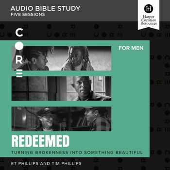 Redeemed: Audio Bible Studies: Turning Brokenness Into Something Beautiful