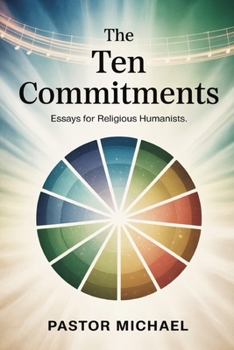 Paperback The Ten Commitments: Essays for Religious Humanists Book