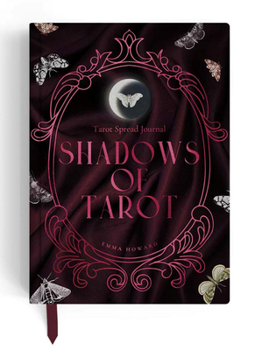 Shadows of Tarot : A Tarot Spread Journal