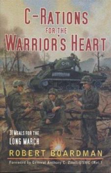 Hardcover C-Rations for the Warrior's Heart: 31 Meals for the Long March Book