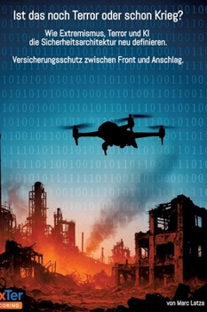 Hardcover Ist das noch Terror oder schon Krieg?: Versicherungsschutz zwischen Front und Anschlag [German] Book