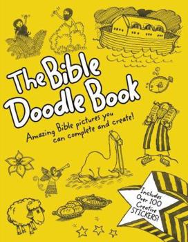 Paperback The Bible Doodle Book: Amazing Bible Pictures You Can Complete and Create! Book