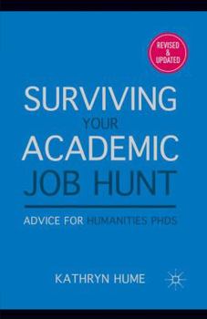 Paperback Surviving Your Academic Job Hunt: Advice for Humanities PhDs Book