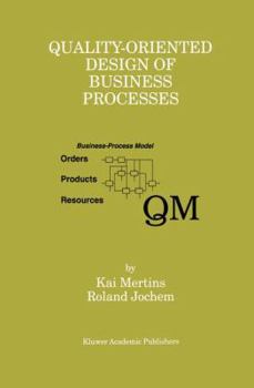 Hardcover Quality-Oriented Design of Business Processes Book