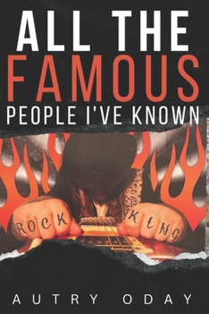 Paperback All the Famous People I've Known Book