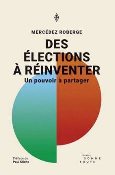 Paperback Des élections à réinventer. Un pouvoir à partager [French] Book