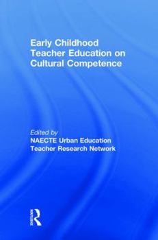 Hardcover Early Childhood Teacher Education on Cultural Competence Book