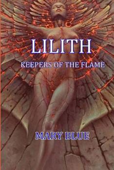 Paperback Lilith: Keepers Of The Flame Book
