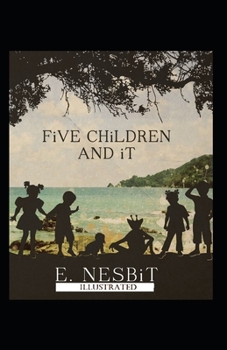 Paperback Five Children and It Illustrated Book