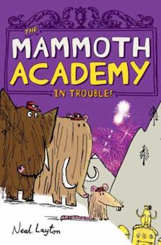 Hardcover The Mammoth Academy in Trouble! Book