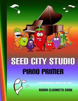 Seed City Studio Piano Primer Blank Manuscript Grand Staff Paper: Blank Sheet Music for Kids