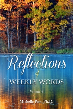 Paperback Reflections of Weekly Words: Volume 4 Book