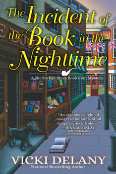 The Incident of the Book in the Nighttime - Book #10 of the Sherlock Holmes Bookshop Mystery