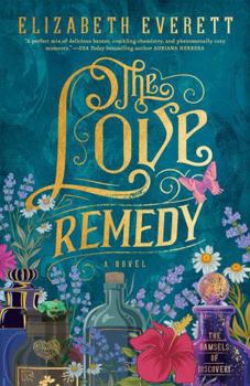 The Love Remedy - Book #1 of the Damsels of Discovery