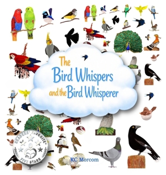 The Bird Whispers and the Bird Whisperer