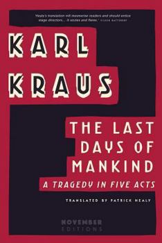 Paperback The Last Days of Mankind: A Tragedy in Five Acts Book