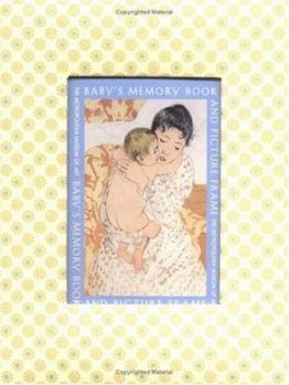 Hardcover Baby's Memory Book & Picture Frame [With Picture Frame] Book