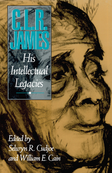 Paperback C.L.R. James: His Intellectual Legacies Book