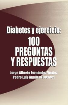 Diabetes y Ejercicio: 100 preguntas y respuestas