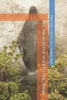 Paperback El Milagro de Puerto Colombia [Spanish] Book
