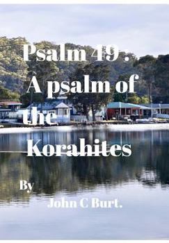 Hardcover Psalm 49: A psalm of the Korahites. Book