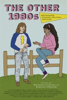 Paperback The Other 1980s: Reframing Comics' Crucial Decade Book