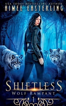 Paperback Shiftless: A Fantastical Werewolf Adventure Book