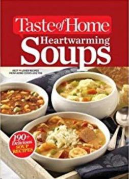 Unknown Binding Taste of Home Heartwarming Soups 2014 Book